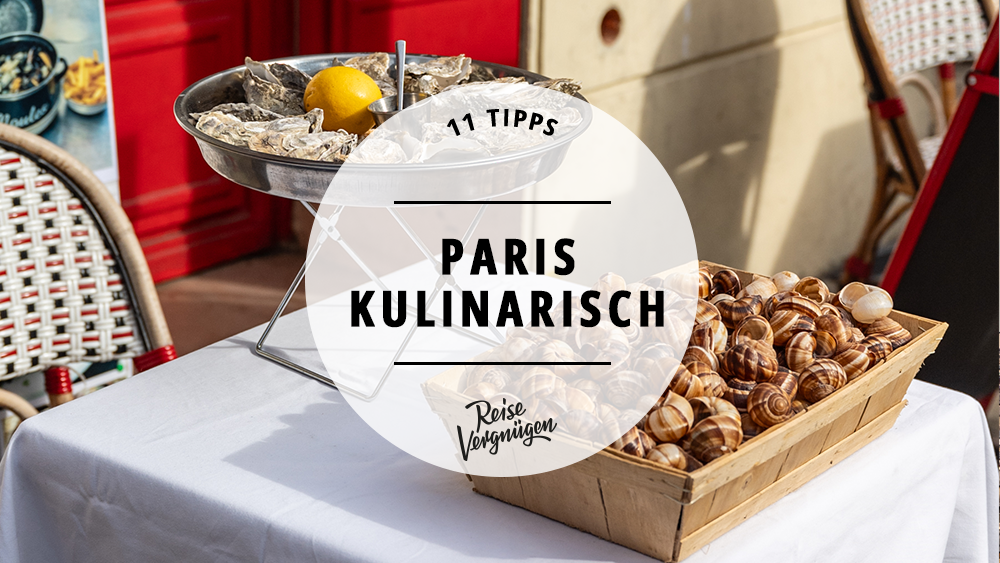 #Restaurants Paris – Die 11 leckersten Orte in der französischen Hauptstadt