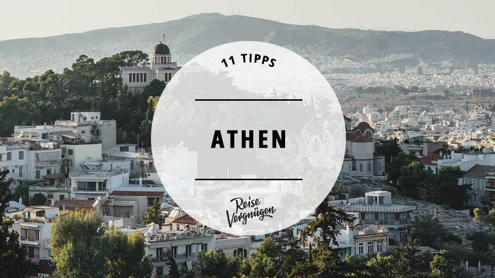 Athen Tipps, Griechenland