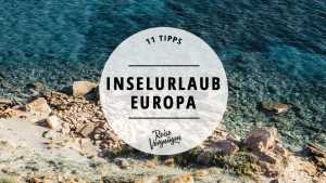 Inseln in Europa, guide, reisevergnügen