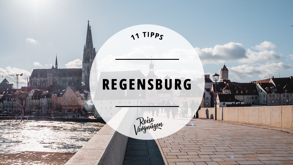 Regensburg Tipps