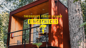 Eingecheckt Theodosius Forest Village