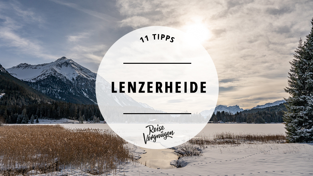 #11 winterliche Tipps für die Schweizer Lenzerheide