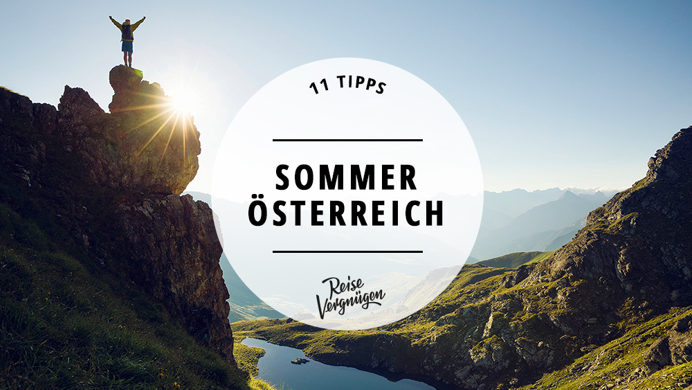 #11 schöne Sommerausflüge in Österreich