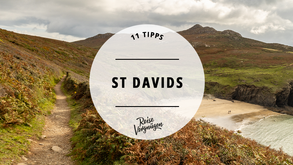 #Strandurlaub in Wales – 11 Tipps für St Davids